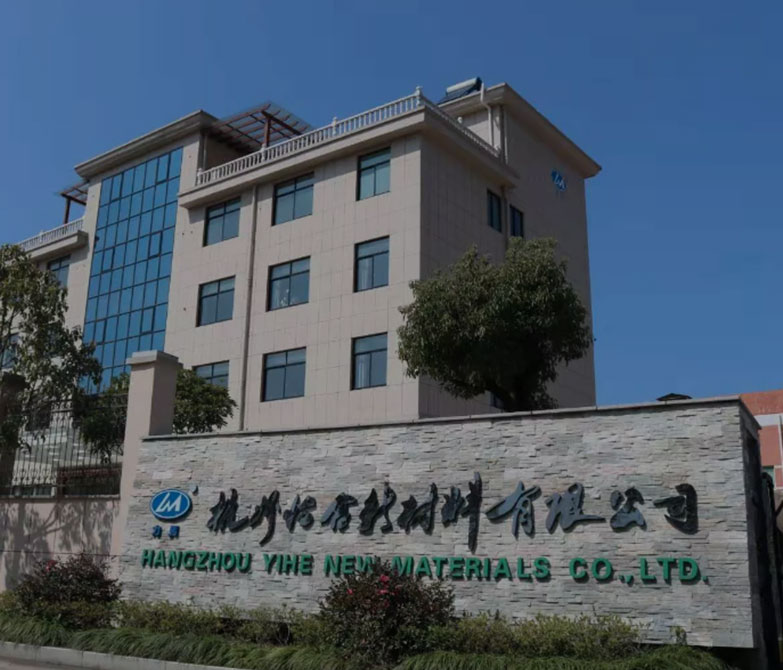Hangzhou Yihe New Materials Co.、Ltd。